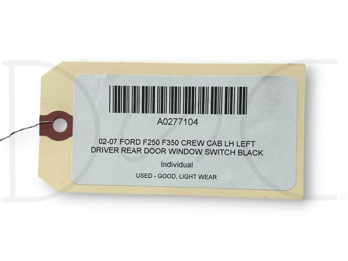 02-07 Ford F250 F350 Crew Cab LH Left Driver Rear Door Window Switch Black OEM