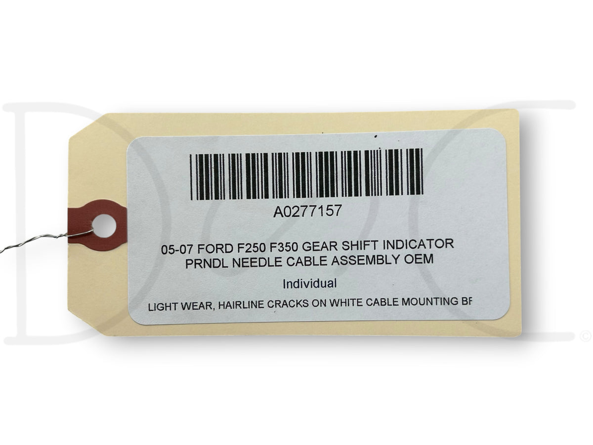 05-07 Ford F250 F350 Gear Shift Indicator Prndl Needle Cable Assembly OEM