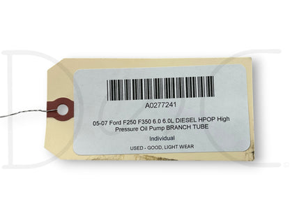 05-07 Ford F250 F350 6.0 6.0L Diesel HPOP High Pressure Oil Pump Branch Tube