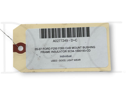 05-07 Ford F250 F350 Cab Mount Bushing Frame Insulator 5C34-1000193-CD