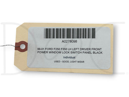 99-01 Ford F250 F350 LH Left Driver Front Power Window Lock Switch Panel Black