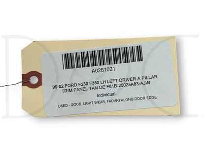 99-02 Ford F250 F350 LH Left Driver A Pillar Trim Panel Tan OE F81B-25025A83-Ajw
