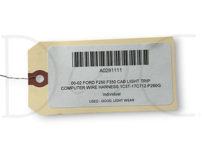 00-02 Ford F250 F350 Cab Light Trip Computer Wire Harness 1C3T-17C712-P260G Bf