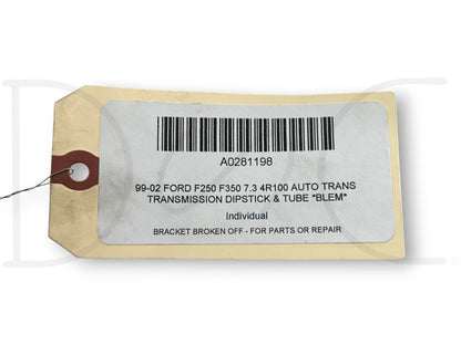 99-02 Ford F250 F350 7.3 4R100 Auto Trans Transmission Dipstick & Tube *Blem*
