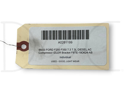 99-03 Ford F250 F350 7.3 7.3L Diesel Ac Compressor Idler Bracket F8Te-19D624-AB
