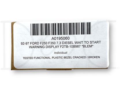 92-97 Ford F250 F350 7.3 Diesel Wait To Start Warning Display F2Tb-10B987 *Blem*