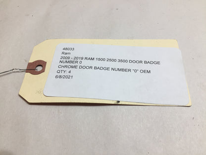 2009 - 2019 Ram 1500 2500 3500 Door Badge Number "0" OEM