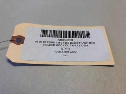 05 06 07 Ford F250 F350 Dash Trash Bag Holder Hook Clip Gray OEM