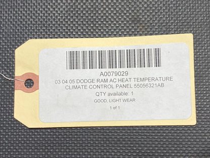03 04 05 Dodge Ram A/C Heat Temperature Climate Control Panel 55056321AB