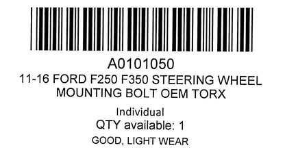 11-16 Ford F250 F350 Steering Wheel Mounting Bolt OEM Torx