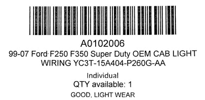 99-07 Ford F250 F350 Super Duty OEM Cab Light Wiring YC3T-15A404-P260G-AA