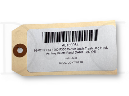 99-02 Ford F250 F350 Center Dash Trash Bag Hook Ashtray Delete Panel Dark Tan OE
