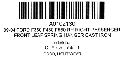 99-04 Ford F350 F450 F550 RH Right Passenger Front Leaf Spring Hanger Cast Iron