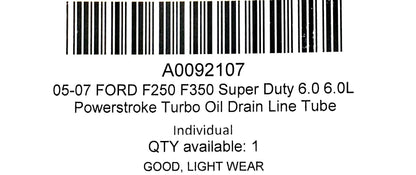 05-07 Ford F250 F350 Super Duty 6.0 6.0L Powerstroke Turbo Oil Drain Line Tube