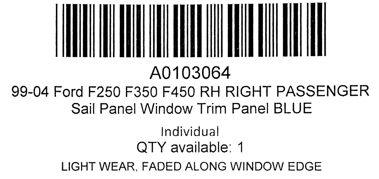 99-04 Ford F250 F350 F450 RH Right Passenger Sail Panel Window Trim Panel Blue