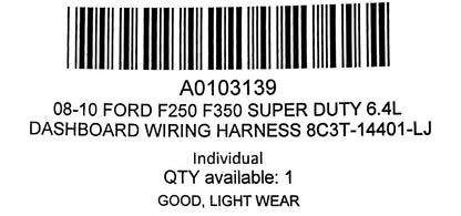 08-10 Ford F250 F350 Super Duty 6.4L Dashboard Wiring Harness 8C3T-14401-LJ