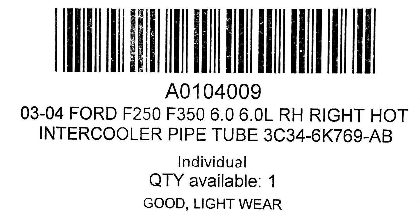 03-04 Ford F250 F350 6.0 6.0L RH Right Hot Intercooler Pipe Tube 3C34-6K769-AB
