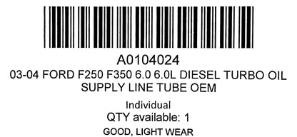 03-04 Ford F250 F350 6.0 6.0L Diesel Turbo Oil Supply Line Tube OEM