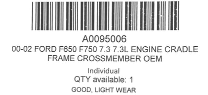 00-02 Ford F650 F750 7.3 7.3L Engine Cradle Frame Crossmember OEM