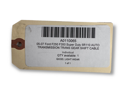 05-07 Ford F250 F350 Super Duty 5R110 Auto Transmission Trans Gear Shift Cable