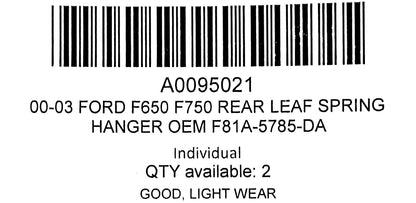 00-03 Ford F650 F750 Rear Leaf Spring Hanger OEM F81A-5785-DA