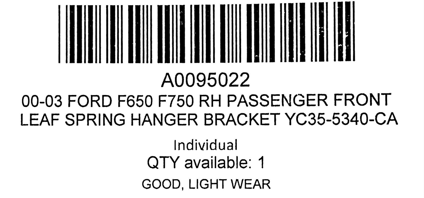 00-03 Ford F650 F750 RH Passenger Front Leaf Spring Hanger Bracket YC35-5340-CA
