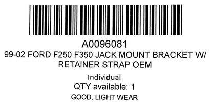 99-02 Ford F250 F350 Jack Mount Bracket W/ Retainer Strap OEM