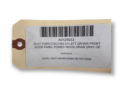 05-07 Ford F250 F350 LH Left Driver Front Door Panel Power Wood Grain Gray OE