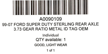 99-07 Ford Super Duty Sterling Rear Axle 3.73 Gear Ratio Metal ID Tag OEM