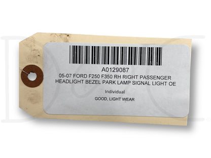 05-07 Ford F250 F350 RH Right Passenger Headlight Bezel Park Lamp Signal Light OE