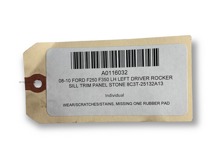 08-10 Ford F250 F350 LH Left Driver Rocker Sill Trim Panel Stone 8C3T-25132A13