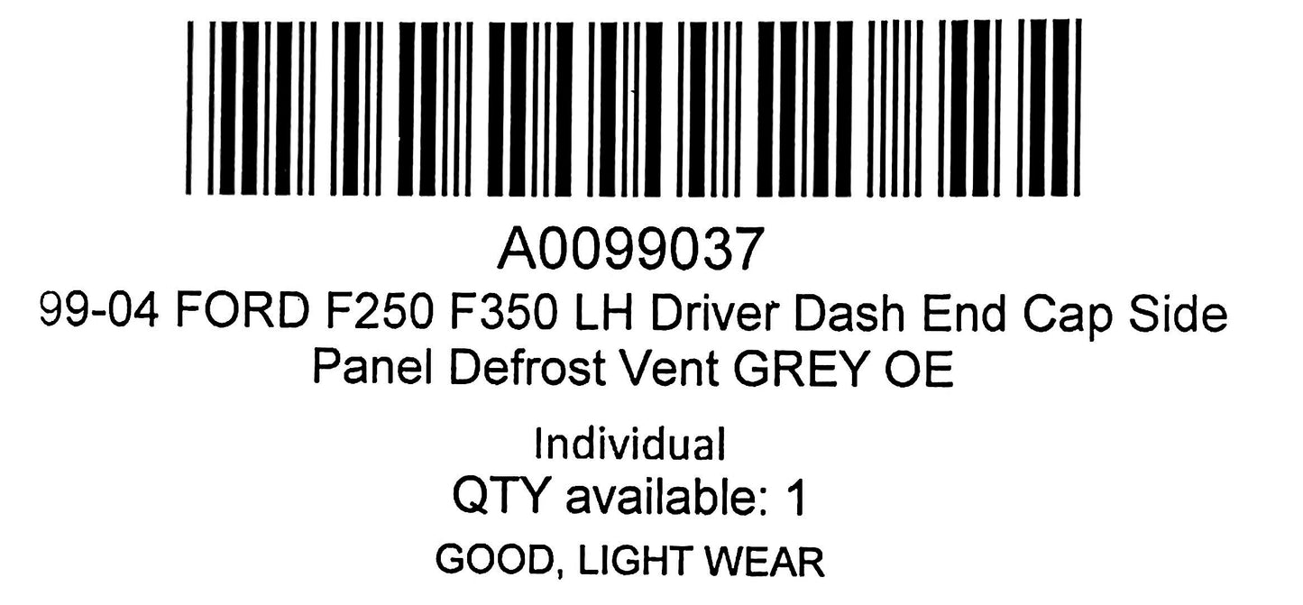 05-07 Ford F250 F350 LH Driver Dash End Cap Side Panel Defrost Vent Grey OE
