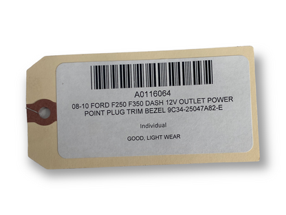 08-10 Ford F250 F350 Dash 12V Outlet Power Point Plug Trim Bezel 9C34-25047A82-E