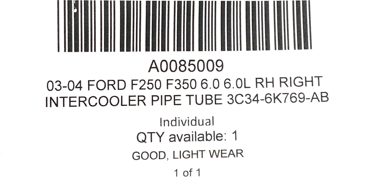 03-04 Ford F250 F350 6.0 6.0L RH Right Intercooler Pipe Tube 3C34-6K769-AB
