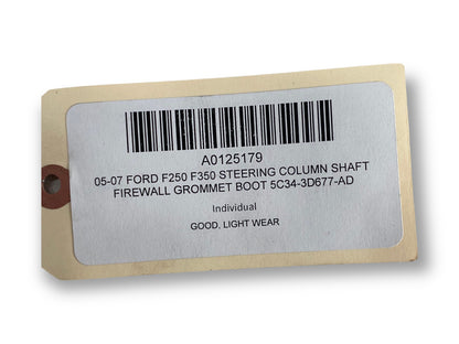 05-07 Ford F250 F350 Steering Column Shaft Firewall Grommet Boot 5C34-3D677-AD